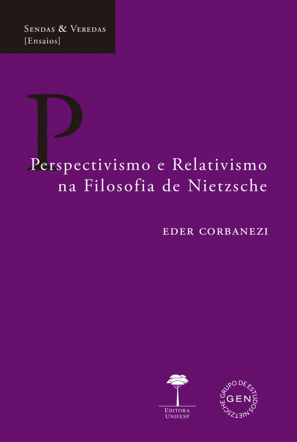 Perspectivismo e Relativismo na Filosofia de Nietzsche
