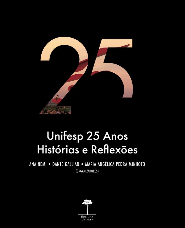ULTIMOS LANCAMENTO E-BOOK LIVRO - UNIFESP 25 ANOS HISTORIAS E REFLEXOES